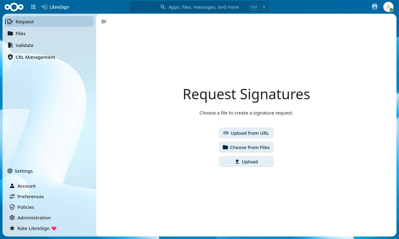 Écran d'accueil de LibreSign dans Nextcloud : menu Demande, Fichiers, Validation et Gestion des CRL, avec trois façons de choisir le document à faire signer